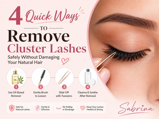 4 Quick Ways to Remove Cluster Lashes Safely Without Damaging Your Natural Hair